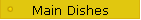 Main Dishes