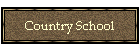 Country School